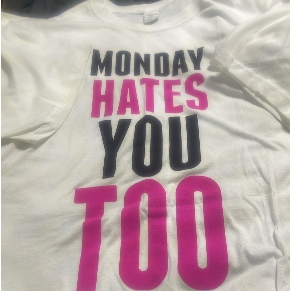 Keya Monday hates you too woman tee shirt